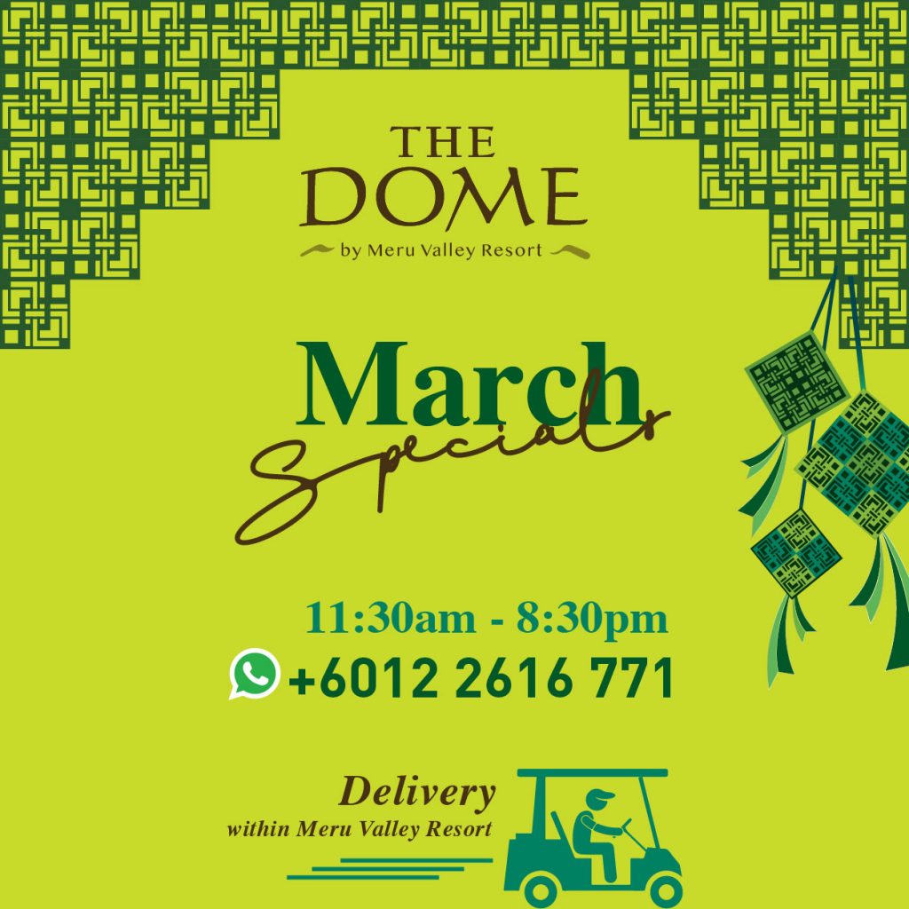 The Dome March Specials Meru Valley Golf Resort