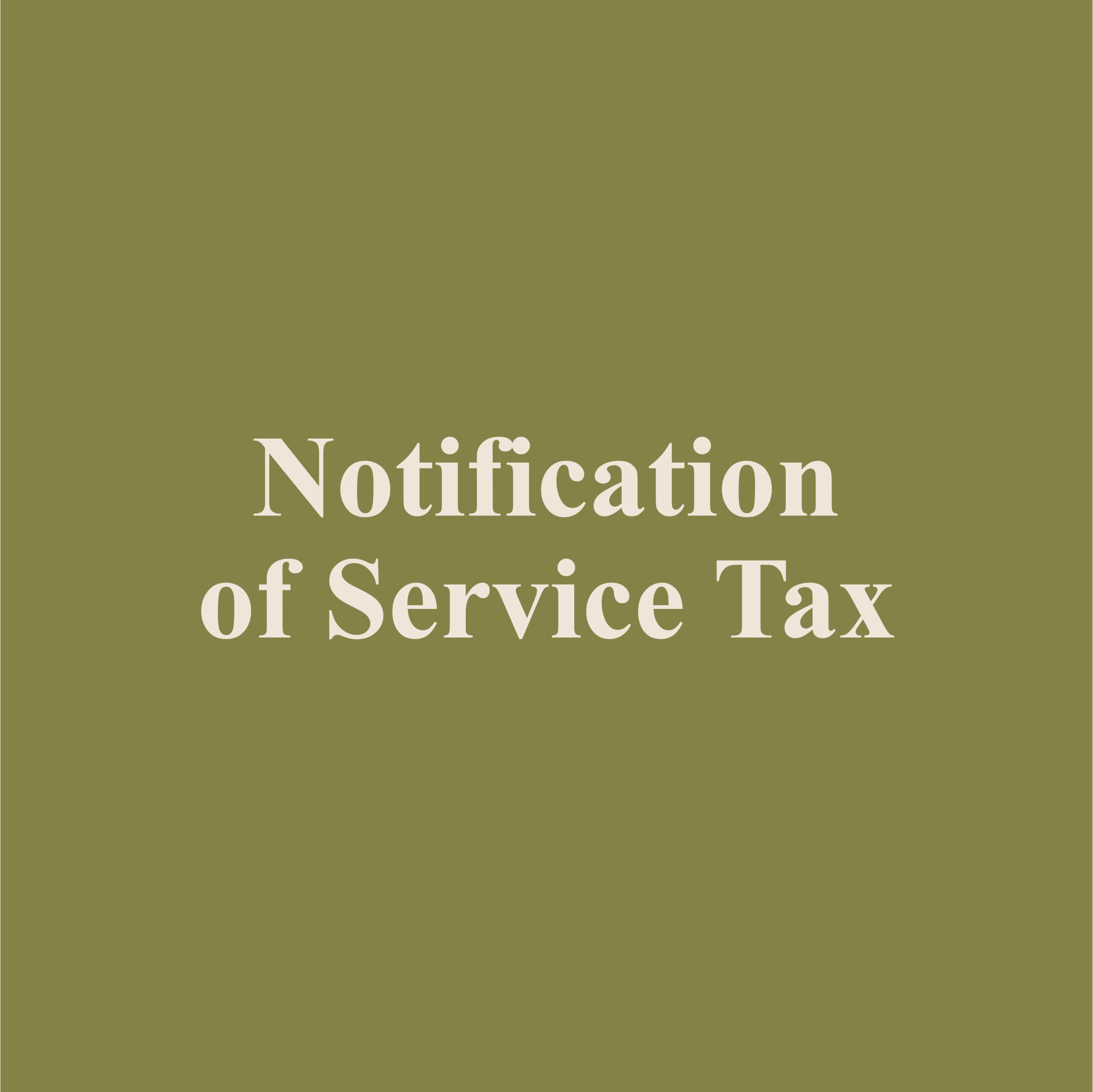 Notification of Service Tax – Meru Valley Golf Resort